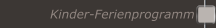 Kinder-Ferienprogramm